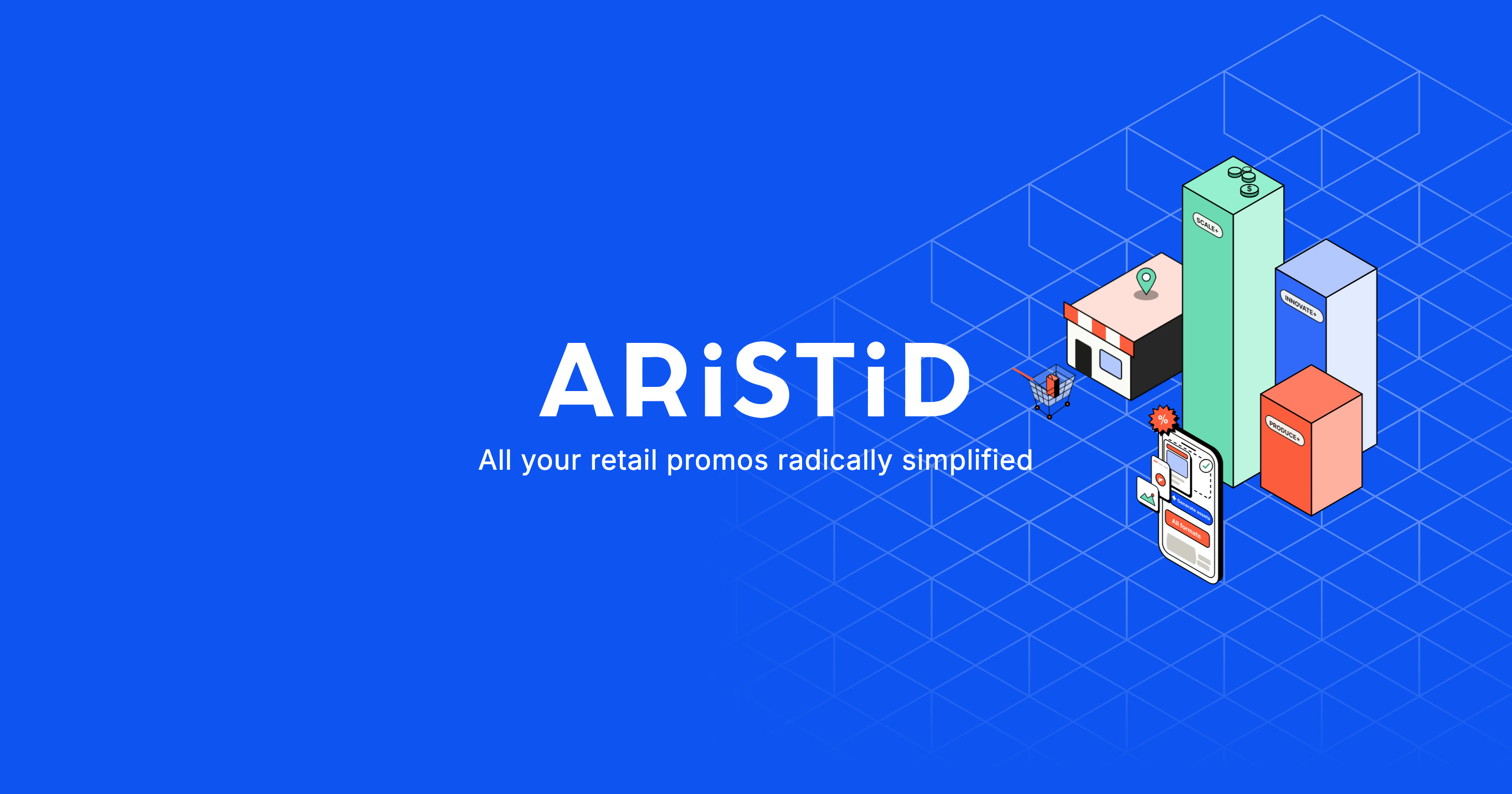 Bande bleue Aristid : le logo, « All your retail promos radically simplified » et l’illustration isométrique des rayons